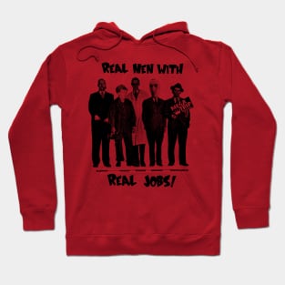 Real Men with Real Jobs Hoodie